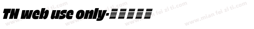 TN web use only字体转换